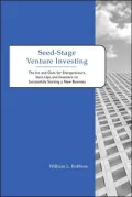 Seed-stage Venture Investing The Ins And Outs for Entrepreneurs, Start-ups, And Investors on...