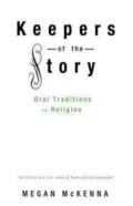 Keepers of the Story: Oral Traditions in Religion