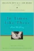 In Times Like These: How We Pray