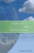 Living Well While Doing Good