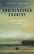 Undiscovered Country: Imagining the World to Come