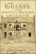 Ghosts of the South Carolina UpCountry