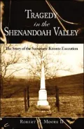 Tragedy in the Shenandoah Valley: The Story of the Summers-Koontz Execution