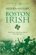 Hidden History of the Boston Irish