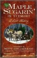 Maple Sugarin' in Vermont: A Sweet History
