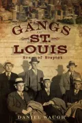 Gangs of St. Louis: Men of Respect
