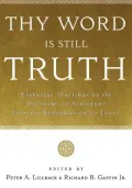 Thy Word Is Still Truth