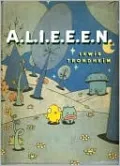 A. L. I. E. E. E. N.: Archives of Lost Issues and Earthly Editions of Extraterrestrial Novelties