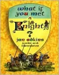 What If You Met a Knight?