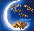 Nighty Nights, Sleepy Sleeps
