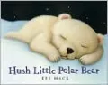 Hush Little Polar Bear