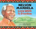 Nelson Mandela: Long Walk to Freedom
