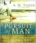 God's Pursuit of Man: Tozer's Profound Prequel to the Pursuit of God