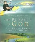 The Pursuit of God: The Human Thirst for the Divine