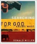 Searching for God Knows What