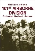 History of the 101st Airborne Screaming Eagles The First 50 Years