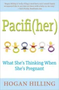 Pacifi(her): What She’s Thinking When She’s Pregnant