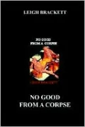 No Good from a Corpse