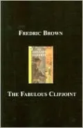 The Fabulous Clipjoint