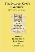 The Dragon King's Daughter: Ten Tang Dynasty Stories