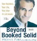 Beyond Booked Solid: Your Business, Your Life, Your Way - It's All Inside