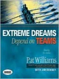 Extreme Dreams Depend on Teams
