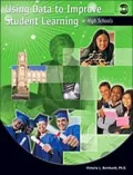 Using Data to Improve Student Learning in High Schools