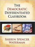 The Democratic Differentiated Classroom