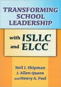 Transforming School Leadership with ISLLC and ELCC