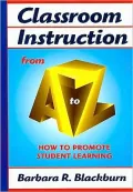 Classroom Instruction from A to Z