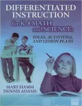 Differentiated Instruction for K-8 Math and Science: Ideas, Activities, and Lesson Plans
