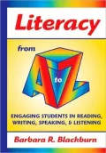 Literacy from A to Z: Engaging Students in Reading, Writing, Speaking, and Listening