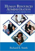 Human Resources Administration: A School Based Perspective