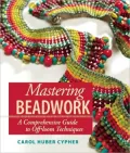 Mastering Beadwork: A Comprehensive Guide to Off-Loom Techniques