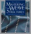 Mastering Weave Structures: Transforming Ideas into Great Cloth