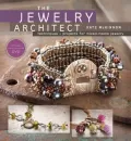 The Jewelry Architect: Techniques and Projects for Mixed-Media Jewelry (PagePerfect NOOK Book)