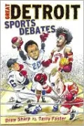 Great Detroit Sports Debates