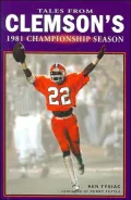 Tales from Clemson's 1981 Championship Season