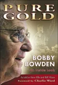 Pure Gold: Bobby Bowden An Inside Look