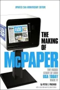 The Making of Mcpaper: The Inside Story of How USA Today Made It