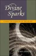 Divine Sparks: Collected Wisdom of the Heart