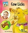 Cow Licks