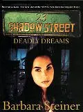 23 Shadow Street Case Files 1 Deadly Dreams
