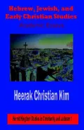 Hebrew, Jewish, and Early Christian Studies: Academic Essays