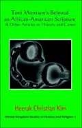 Toni Morrisons Beloved As African American Scripture Other Articles On History and Canon