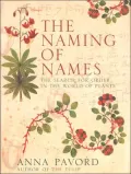 Naming of Names: The Search for Order in the World of Plants