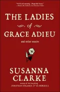 Ladies of Grace Adieu and Other Stories