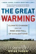 Great Warming: Climate Change and the Rise and Fall of Civilizations