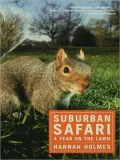 Suburban Safari: A Year on the Lawn