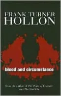 Blood and Circumstance